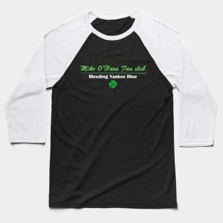 Mike O'Hara Fan Club St. Patrick's Day special Baseball T-Shirt